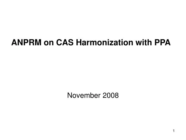 anprm on cas harmonization with ppa