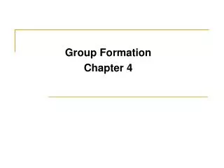 Group Formation Chapter 4