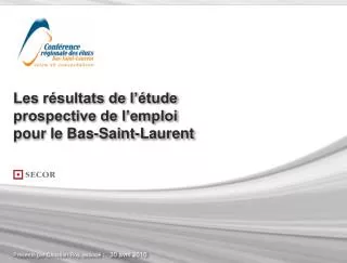 Les résultats de l’étude prospective de l’emploi pour le Bas-Saint-Laurent