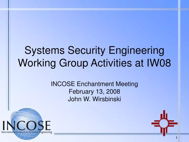 systems security engineering working group activities at iw08