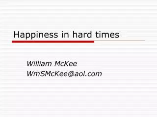 Happiness in hard times