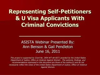 Representing Self-Petitioners &amp; U Visa Applicants With Criminal Convictions _______________