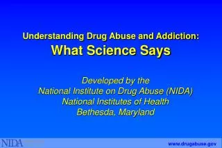 Understanding Drug Abuse and Addiction: What Science Says