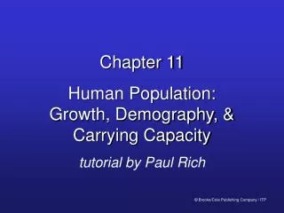 Chapter 11 Human Population: Growth, Demography, &amp; Carrying Capacity tutorial by Paul Rich