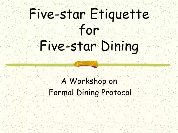 five star etiquette for five star dining