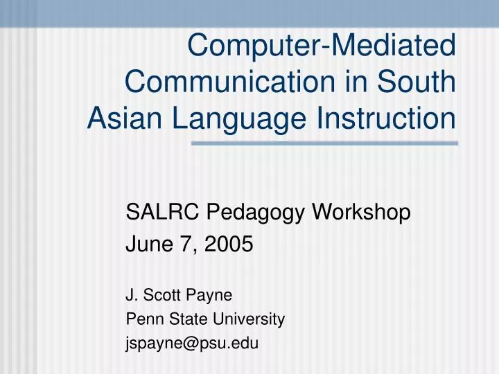 computer mediated communication in south asian language instruction