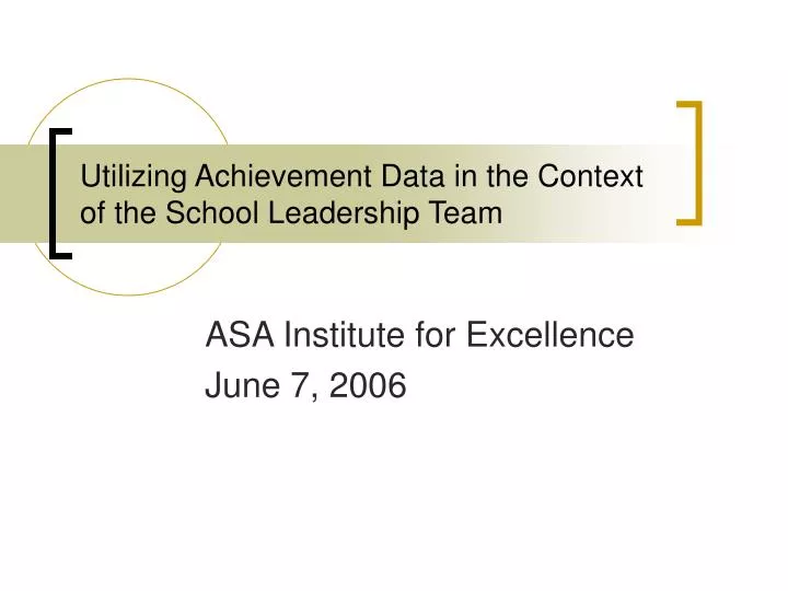 utilizing achievement data in the context of the school leadership team