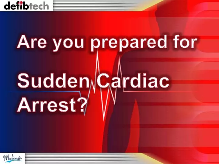 are you prepared for sudden cardiac arrest
