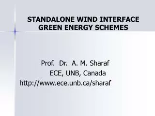 Prof. Dr. A. M. Sharaf ECE, UNB, Canada http://www.ece.unb.ca/sharaf