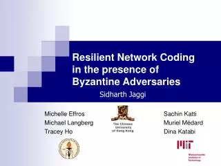 Resilient Network Coding in the presence of Byzantine Adversaries