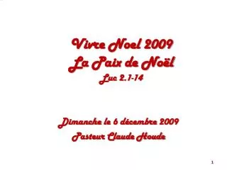 Vivre Noel 2009 La Paix de Noël Luc 2.1-14