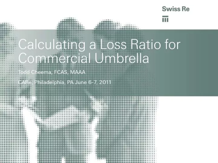 calculating a loss ratio for commercial umbrella