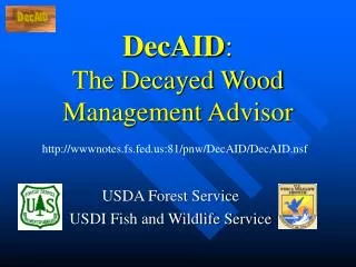 DecAID : The Decayed Wood Management Advisor