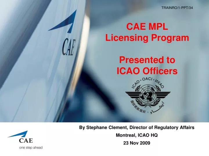 cae mpl licensing program presented to icao officers