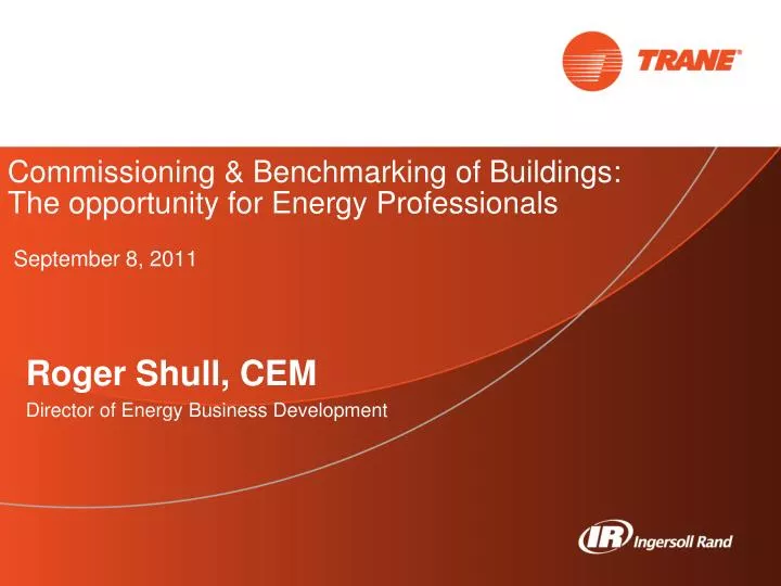 commissioning benchmarking of buildings the opportunity for energy professionals september 8 2011