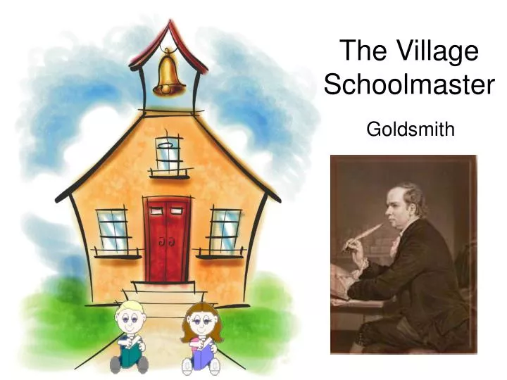 the village schoolmaster