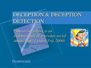 DECEPTION &amp; DECEPTION DETECTION