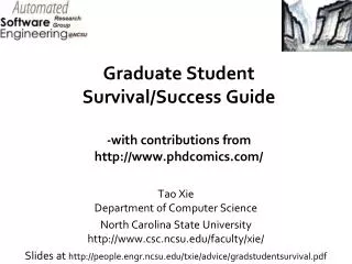 Graduate Student Survival/Success Guide -with contributions from http://www.phdcomics.com/