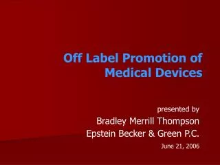 Off Label Promotion of Medical Devices
