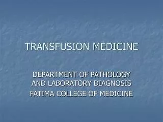 TRANSFUSION MEDICINE