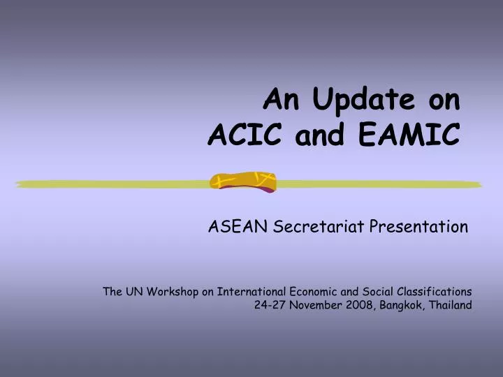 an update on acic and eamic