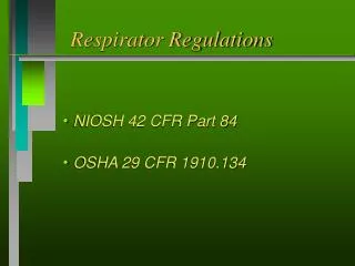 Respirator Regulations