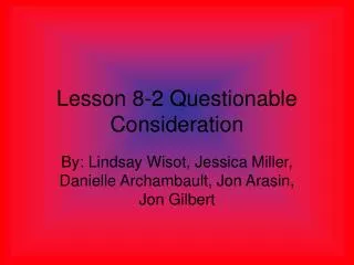Lesson 8-2 Questionable Consideration