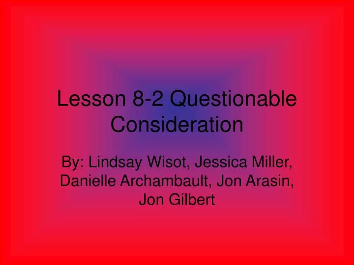 lesson 8 2 questionable consideration