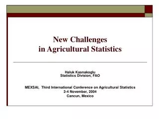 New Challenges in Agricultural Statistics