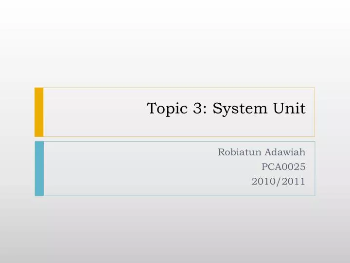 topic 3 system unit