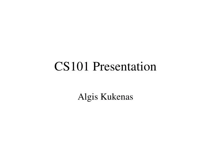 cs101 presentation
