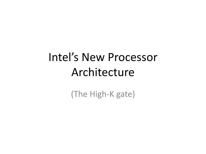 intel s new processor architecture
