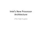 Intel’s New Processor Architecture - slide 1