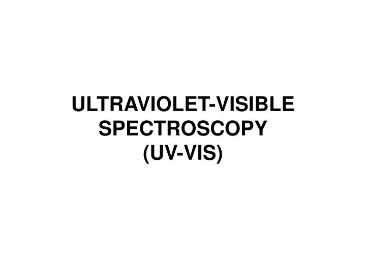 ultraviolet visible spectroscopy uv vis