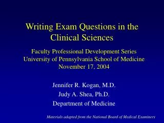 Writing Exam Questions in the Clinical Sciences