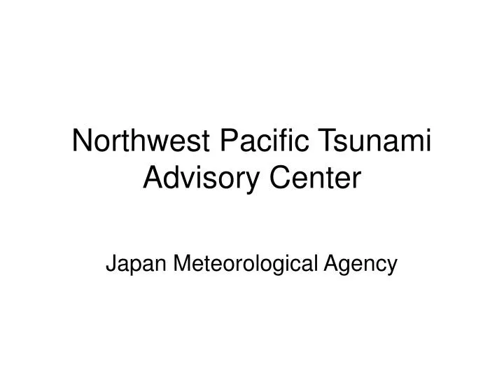 northwest pacific tsunami advisory center