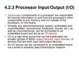 4.2.3 Processor Input/Output (I/O)