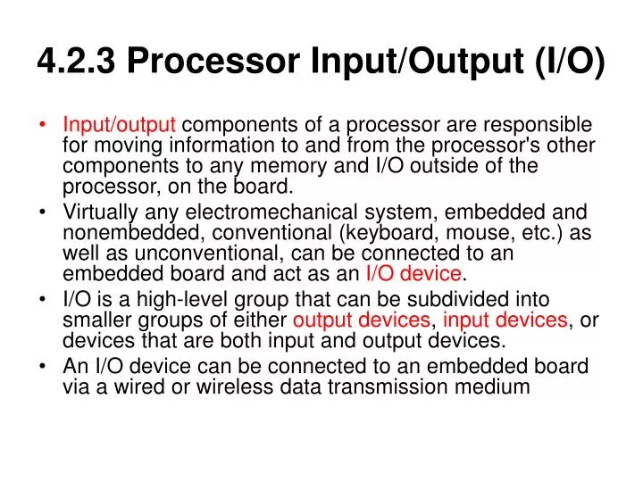 4 2 3 processor input output i o