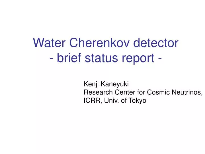 water cherenkov detector brief status report