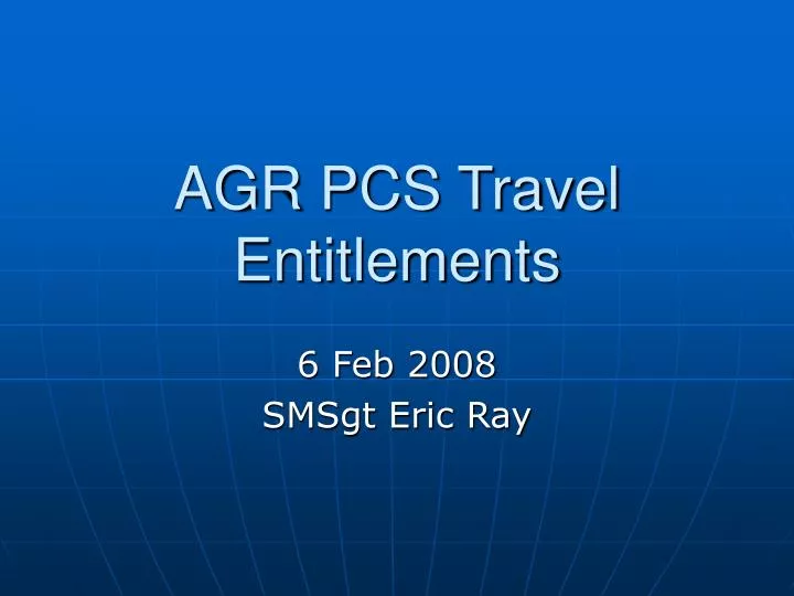 agr pcs travel entitlements