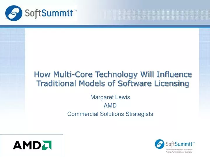how multi core technology will influence traditional models of software licensing