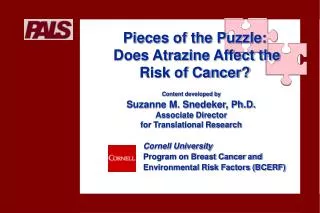 Pieces of the Puzzle: Does Atrazine Affect the Risk of Cancer?