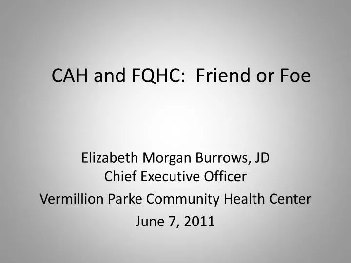 cah and fqhc friend or foe