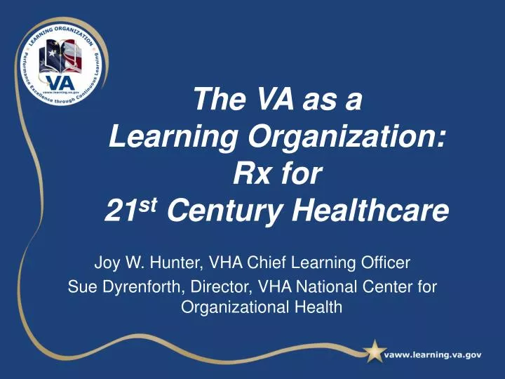 the va as a learning organization rx for 21 st century healthcare