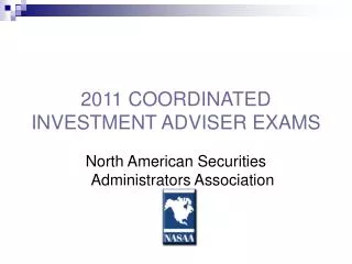 2011 COORDINATED INVESTMENT ADVISER EXAMS