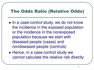 The Odds Ratio (Relative Odds)