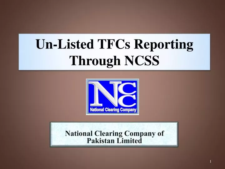 un listed tfcs reporting through ncss