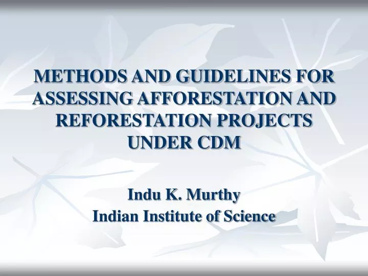 methods and guidelines for assessing afforestation and reforestation projects under cdm