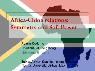 Africa-China relations: Symmetry and Soft Power