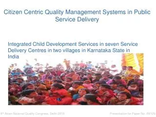 Citizen Centric Quality Management Systems in Public Service Delivery